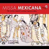Missa Mexicana / Andrew Lawrence-King, The Harp Consort