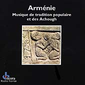 Armenia: Traditional Songs & Music Of The Ashugh
