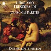 Frescobaldi: Canzoni & Partite / Ensemble Fitzwilliam