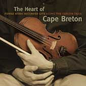 The Heart Of Cape Breton: Fiddle Music...
