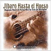 Jibaro Hasta El Hueso: Mountain Music Of...