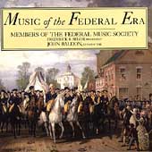 Music of the Federal Era / John Baldon(cond), Members of the Federal Music Society