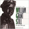 Works by William Grant Still / Videmus