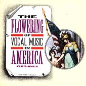 The Flowering of Vocal Music in America 1767-1823