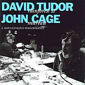 Tudor: Rainforest II; Cage: Mureau - A Simultaneous Performance