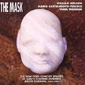 Bolcom, Castelnuovo-Tedesco, Thomson: The Mask / Clurman, et al