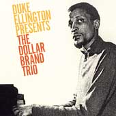Duke Ellington Presents the Dollar Brand Trio