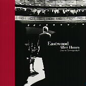 Eastwood After Hours-Live At Carnegie Hall