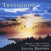 Transitions: Music For Comfort & Solace In Times Of Loss & Grief