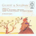 GILBERT & SULLIVAN HIGHLIGHTS:THE MIKADO/YEOMEN OF THE GUARD/IOLANTHE/THE GONDOLIERS/ETC:MALCOLM SARGENT(cond)/ETC