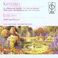 KETELBEY:ORCHESTRAL WORKS:IN A PERSIAN MARKET/IN A MONASTERY GARDEN/ETC:JOHN LANCHBERY(cond)/PHILHARMONIA ORCHESTRA/AMBROSIAN SINGERS