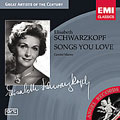 SONGS YOU LOVE -BACH/BRAHMS/DVORAK/GRIEG/ETC:E.SCHWARZKOPF(S)/G.MOORE(p)(1954/1956/1958)