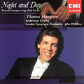 NIGHT & DAY -COLE PORTER WORKS:BEGIN THE BEGUINE/IN THE STILL OF THE NIGHT/ETC:THOMAS HAMPSON(Br)/JOHN MCGLINN(cond)/LSO