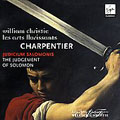 M.A.CHARPENTIER:LE JUGEMENT DE SALOMON:WILLIAM CHRISTIE(cond)/LES ARTS FLORISSANTS/PAUL AGNEW(T)/NEAL DAVIES(B)/ETC
