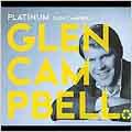 Platinum: Glen Campbell [Digipak]