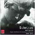 Sibelius: Kullervo Symphony :Paavo Jarvi(cond)/Stockholm Philharmonic Orchestra/etc