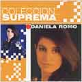 Coleccion Suprema: Daniela Romo