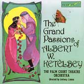 The Grand Passions of Albert W. Ketelbey / Anthony Godwin
