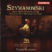 シマノフスキ: スターバト・マーテル、6つのクルピエ地方の歌、交響曲第3番