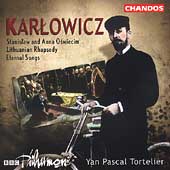カルウォヴィチ: 交響的三部作「永遠の歌」