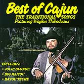 Best Of Cajun: The Traditional Songs