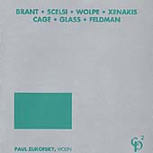 H.BRANT:QUOMBEX/G.SCELSI :ANAHIT/S.WOLPE:SECOND PIECE FOR VIOLIN ALONE/I.XENAKIS:MIKKA/ETC:PAUL ZUKOFSKY(vn)/GILBERT KALISH(p)