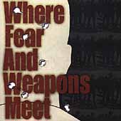 Where Fear & Weapons Meet