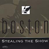 Stealing The Show / Boston Brass