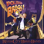 Polished Brass / River City Brass Band