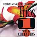 Historia Musical De Los Grandes Trios
