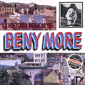 La Historia Musical de Beny More Vol. 1