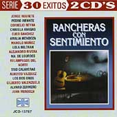 30 Exitos: Ranceheras Con Sentimiento