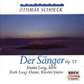 Schoeck: Der S?ger / Frieder Lang, Ruth Lang-Oester
