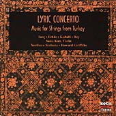 Lyric Concerto - Music for Strings from Turkey