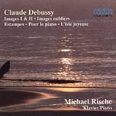 Debussy: Images I & II, Images oubliees, etc /Michael Rische