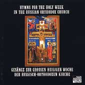 Hymns for the Holy Week in the Russian Orthodox Church