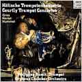 Musica Mundi - Gros, Hummel, etc: Courtly Trumpet Concertos