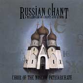 Russian Chant / Choir of the Moscow Patriarchate