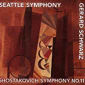 Shostakovich: Symphony no 11 / Schwarz, Seattle Symphony