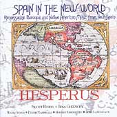 Spain in the New World - Music from New Spain / Hesperus
