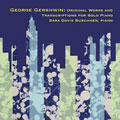 GERSHWIN:ORIGINAL WORKS & TRANSCRIPTIONS FOR PIANO:SARA DAVIS BUECHNER(p)
