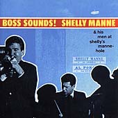 Boss Sounds: Live at Shelly's Manne-Hole