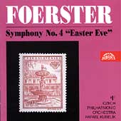 Foerster: Symphony no 4 "Easter Eve" / Kubelik, Czech PO