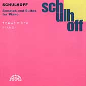 Schulhoff: Sonatas and Suites for Piano / Visek