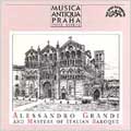 Grandi, Masters Of Italian Baroque / Musica Antiqua Praha