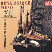 Renaissance Music at Princely Courts of Europe / Rozmberk