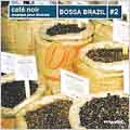 Cafe Noir: Bossa Brazil V.2