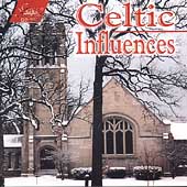 Celtic Influences / Marchese, Stevens-Estabrook, Naoumoff