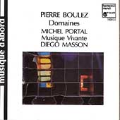 Boulez: Domaines / Portal, Masson, Musique Vivante