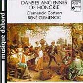 Danse Anciennes de Hongrie / Clemencic, Clemencic Consort
